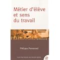 M�tier d'�l�ve et sens du travail scolaire