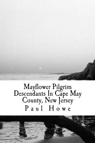 Mayflower Pilgrim Descendants In Cape May County, New Jersey