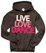 Live Love Dance Womens and Childrens Chocolate Hooded Sweatshirt Hoodie