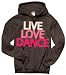Live Love Dance Womens and Childrens Chocolate Hooded Sweatshirt Hoodie