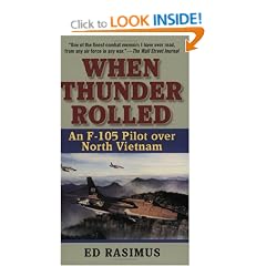 When Thunder Rolled: An F-105 Pilot Over North Vietnam
