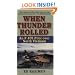 When Thunder Rolled: An F-105 Pilot Over North Vietnam