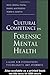 Cultural Competence in Forensic Mental Health