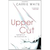 UpperCut:HighlightsofMyHollywoodLife
