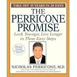 The Perricone Promise : Look Younger, Live Longer in Three Easy Steps (Hardcover)- BARGAIN BUY