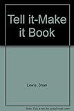 The tell it - make it book