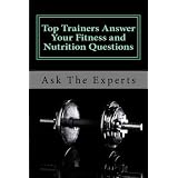 Top Trainers Answer Your Fitness and Nutrition Questions