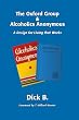 The Oxford Group & Alcoholics Anonymous: A Design for Living that Works