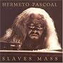 Slaves Mass
