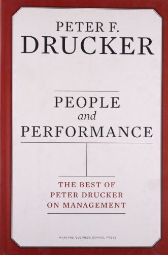 People and Performance: The Best of Peter Drucker on Management