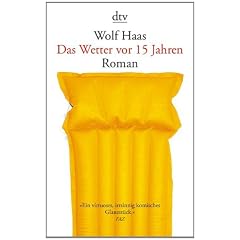 Das Wetter vor 15 Jahren: Roman