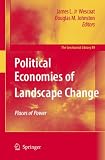 Political Economies of Landscape Change: Places of Integrative Power (Geojournal Library)