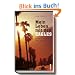 Mein Leben mit den EAGLES 1974-2001: Durch Himmel und H�lle