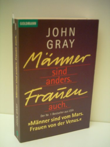 Produkt-Bild: Gray, John: M&auml;nner sind anders. Frauen auch. - Verlag: Goldmann