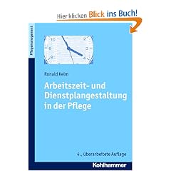 Arbeitszeit- und Dienstplangestaltung in der Pflege