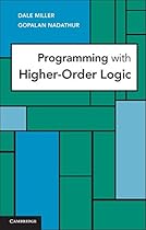 Programming with Higher-Order Logic Programming with Higher-Order Logic