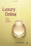 Luxury Online: Styles, Systems, Strategies [Hardcover]