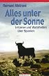 Alles unter der Sonne: Irrt�mer und Wahrheiten �ber Spanien