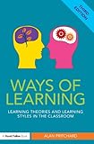 Ways of learning : learning theories and learning styles in the classroom