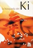 BÚSQUEDA DEL KI, LA (Deporte (paidotribo))