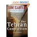 The Tehran Conviction: A Novel of Suspense
