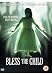 Bless The Child [Edizione: Regno Unito]