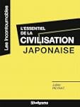 L'essentiel de la civilisation japonaise