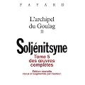 Oeuvres compl�tes tome 5 - L'Archipel du Goulag tome 2: Tome II