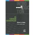 Le monde quantique