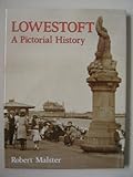 Lowestoft : a pictorial history