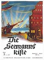 Die Seemannskiste 2: Eine Sammlung der sch&ouml;nsten und bekanntesten Seemannslieder