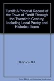 Turriff : a pictorial record of the town of Turriff through the twentieth century including local poetry and historical items