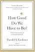 How Good Do We Have to Be? A New Understanding of Guilt and Forgiveness