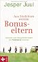 Aus Stiefeltern werden Bonus-Eltern: Chancen und Herausforderungen f�r Patchwork-Familien