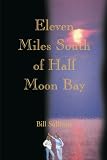 Eleven Miles South of Half Moon Bay