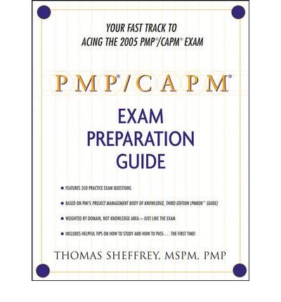 [(PMP Exam Preparation Guide )] [Author: Thomas Sheffrey] [Oct-2005]