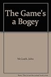 The game's a bogey