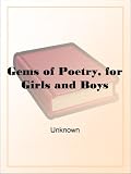 Gems of Poetry, for Girls and Boys