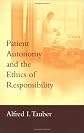 Patient Autonomy and the Ethics of Responsibility (Basic Bioethics)