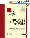 Integration Architecture Blueprint: Leitfaden zur Konstruktion von Integrationsl�sungen