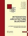 Integration Architecture Blueprint: Leitfaden zur Konstruktion von Integrationslösungen