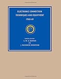 Electronic connection techniques and equipment, 1968-69