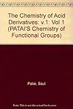 The chemistry of acid derivatives