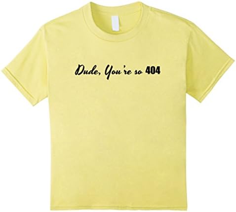 You're clueless computer nerd video game error funny shirt - Kids 6 - Lemon