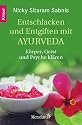 Entschlacken und Entgiften mit Ayurveda: Körper, Geist und Psyche klären