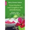 Entschlacken und Entgiften mit Ayurveda: K�rper, Geist und Psyche kl�ren
