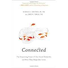 Connected: The Surprising Power of Our Social Networks and How They Shape Our Lives