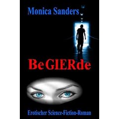 Begierde - Erotischer Science - Fiction - Roman