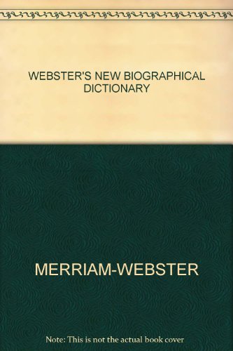 WEBSTER/'S NEW BIOGRAPHICAL DICTIONARY
