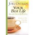 Your Best Life Begins Each Morning: Devotions to Start Every New Day of the Year